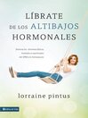 Librate de los altibajos hormonales (eBook): Domina los síntomas fiscos, mentales y espirituales del SPM y la menopausia